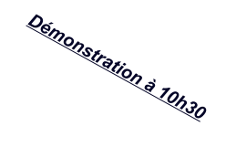 D�monstration � 10h30